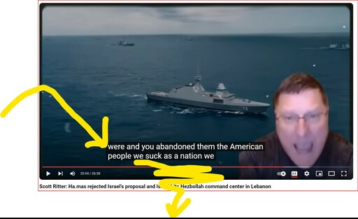 🔥 #Scott_Ritter: WE #SUCK AS A #NATION! 

🇵🇸 #Ha_mas REJECTED 🇮🇱 #Israel's proposal and #Israel hits #Hezbollah #command_center in 🇱🇧 #Lebanon. 

#FINALLY THE #TRUTH ABOUT THE 🇺🇸 #UNITED_STATES OF #AMERICA | #USA ARE ☠️ #MURDERERS AND #TERRORISTS! 🏴‍☠️ #EXPOSED BY FORMER UNITED STATES MARINE CORP #CAPTAIN!| A MUST WATCH!

Isreal and the United States of America are ☠️ #MURDERERS! = #PRE_MEDITATED #MURDER IN THE 1ST #DEGREE!

#DavidV Comment: btw we started with killing our own babies via illegal abortions. Now we are Murdering all children #OUT OF THE #WOMB in frivolous Proxy Wars?? 

~#Ladies where is your COMMON SENSE? CAN YOU NOT SEE THAT THIS IS #PROGRESSIVE?~

Scott Ritter Quote: "I Love the American people but you DISGUST ME.. YOU DISGUST ME because you are collectively the #MOST_IGNORANT people in the WORLD about the world we live in! 

How DARE YOU SEND PEOPLE OFF TO FIGHT AND DIE in another country?? IF you cant even piont that country out on a map!? And Tell me why its relevant. You dont know why we're going there and yet you going to let YOUR #KIDS GO THERE AND #KILL OTHER PEOPLES #CHILDREN?? 

And then your kids come home and you find out the reality that NOBODY #CARES ABOUT #YOUR_KIDS!

How many people watching the show go to the #VA_Hospital and look at the guys #pissing into thier #bags?!

You put a Yellow Sticker on the back of your car and say WE #SUPPORT THE #TROOPS AND THEN THEY #ABANDON_THEM!